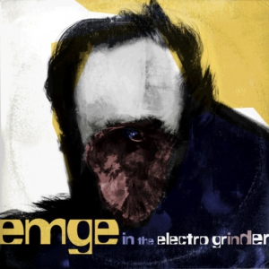  EMGE - In the Electro Grinder