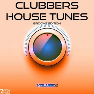  VA - Clubbers House Tunes Groove Edition, Vol. 2