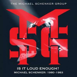  The Michael Schenker Group - Is It Loud Enough? Michael Schenker Group: 1980-1983 [2024 Remaster]