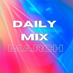  VA - Daily Mix - March