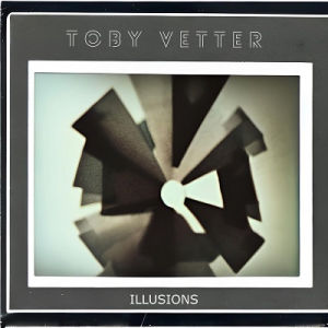  Toby Vetter - Illusions