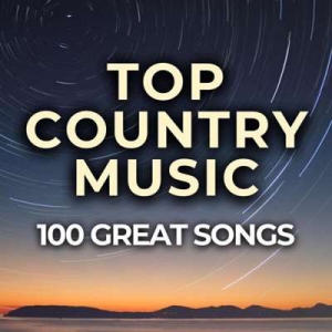  VA - Top Country Music 100 Great Songs