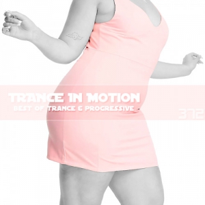  VA - Trance In Motion Vol.372
