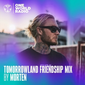 MORTEN - Tomorrowland Friendship Mix (2024-04-04)