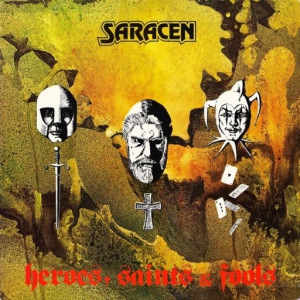  Saracen - Heroes, Saints & Fools