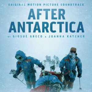  OST - Giosue Greco - After Antarctica [Original Motion Picture Soundtrack]