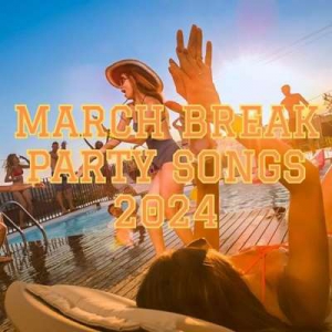  VA - March Break Party Songs