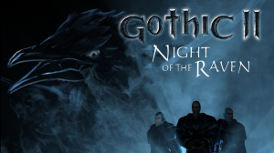 Gothic II + Night of the Raven