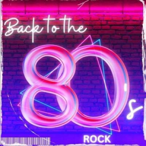  VA - Back To The 80s - Rock