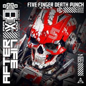  Five Finger Death Punch - AfterLife