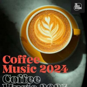  VA - Coffee Music 2024 By The Circle Sessions