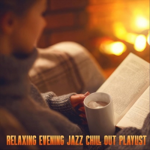  VA - Relaxing Evening Jazz Chill out Playlist