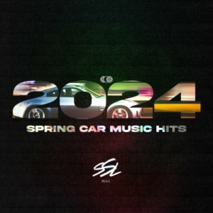  VA - Spring Car Music Hits 2024