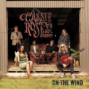  Cassie Rose & The Sol Garden - On The Wind