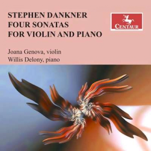  Joana Genova - Stephen Dankner: Violin Sonatas Nos. 1-4