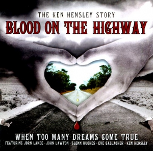  Ken Hensley - Blood Of The Highway