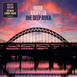  Mark Knopfler - One Deep River [Limited Deluxe Edition 2CD]