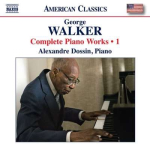  Alexandre Dossin - Walker: Complete Piano Works, Vol. 1