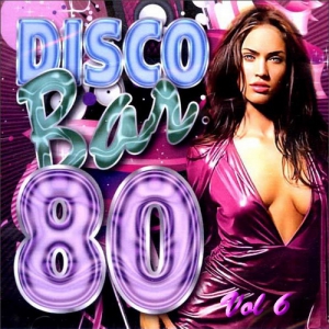  VA - Disco Bar 80s Vol.6