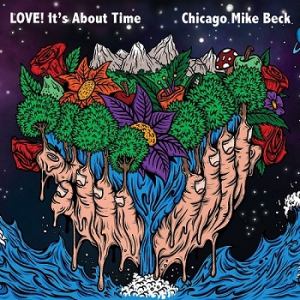  Chicago Mike Beck - LOVE! It's About Time
