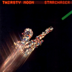  Thirsty Moon - Starchaser