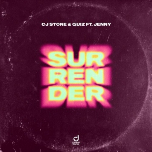  CJ Stone & Quiz ft. Jenny - Surrender