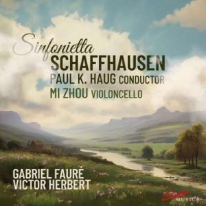  Sinfonietta Schaffhausen - Faure & Herbert: Orchestral Works