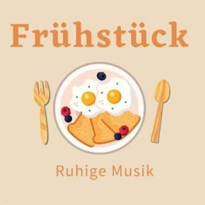  VA - Fruhstuck - Ruhige Musik
