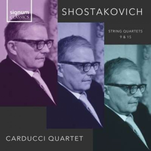  Carducci Strig Quartet - Shostakovich Quartets 9 & 15