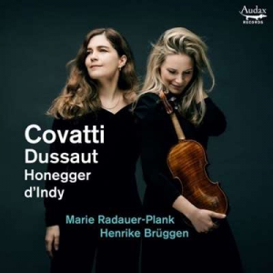  Marie Radauer-Plank - Covatti, Dussaut, Honegger, D'indy: Sonatas For Violin And Piano