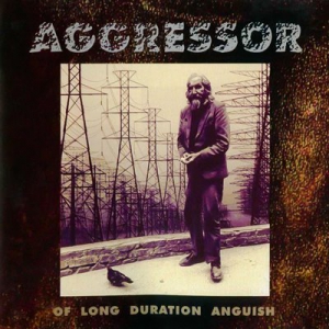  Aggressor - Of Long Duration Anguish