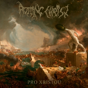  Rotting Christ - Pro Xristou [Limited Edition]