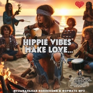  VA - Hippie vibes Make Love...