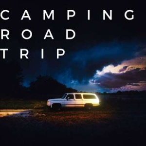  VA - Camping Road Trip