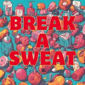 VA - Break A Sweat