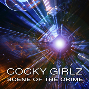 Cocky Girlz - Scene of the Crime