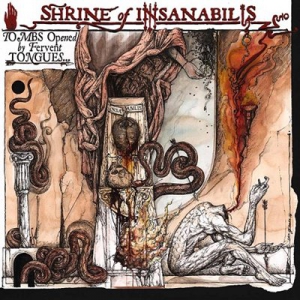  Shrine of Insanabilis - Tombs Opened by Fervent Tongues... Earth's Final Necropolis