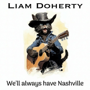  Liam Doherty - We'll Always Have Nashville