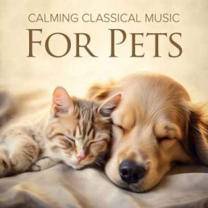  VA - Calming Classical Music For Pets