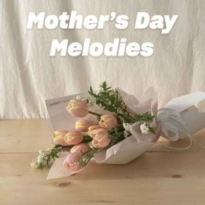  VA - Mother's Day Melodies