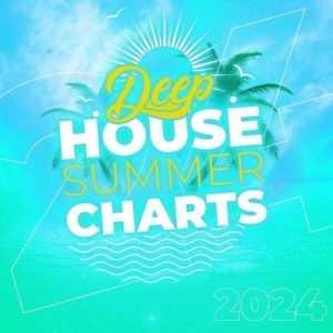  VA - Deep House Summer Charts 2024