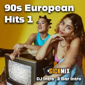  VA - SickMix - 90s European Hits Vol. 1
