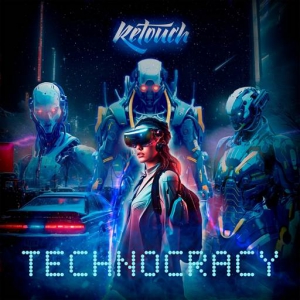  Retouch - Technocracy