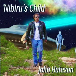  John Huteson - Nibiru's Child