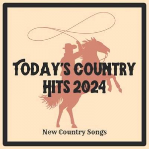  VA - Today's Country Hits 2024 | New Country Songs
