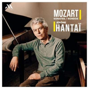  Jerome Hantai - Mozart: Rondos and Sonatas