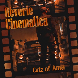  Cutz of Ama - Reverie Cinematica