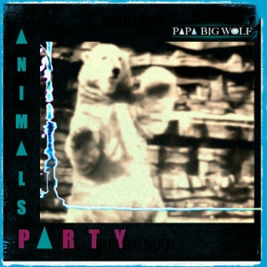  Papa Big Wolf - Animals Party