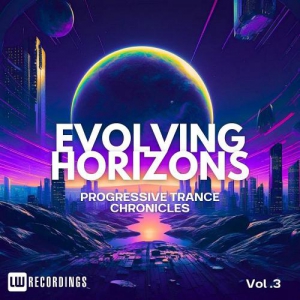  VA - Evolving Horizons: Progressive Trance Chronicles, Vol. 03