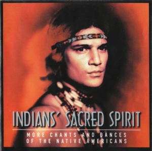  Sacred Spirit - More Chants And Dances Of The Native Americans